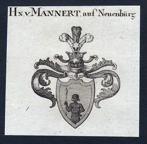 Hn. v. Mannert auf Neuenbürg - Mannert auf Neuenbürg Neuenbuerg Wappen Adel coat of arms Kupferstich  herald