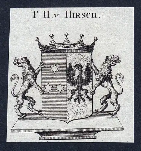 F.H. v. Hirsch - Hirsch Wappen Adel coat of arms Kupferstich  heraldry Heraldik