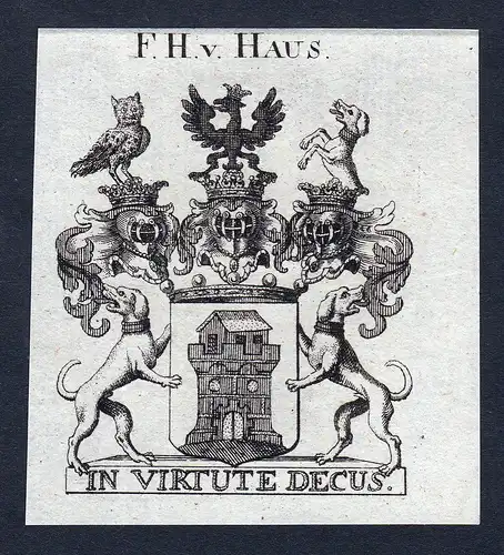 F.H. v. Haus - Haus Wappen Adel coat of arms Kupferstich  heraldry Heraldik