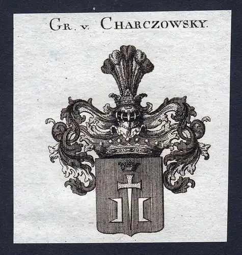 Gr. v. Charczowsky - Charczowsky Wappen Adel coat of arms Kupferstich  heraldry Heraldik