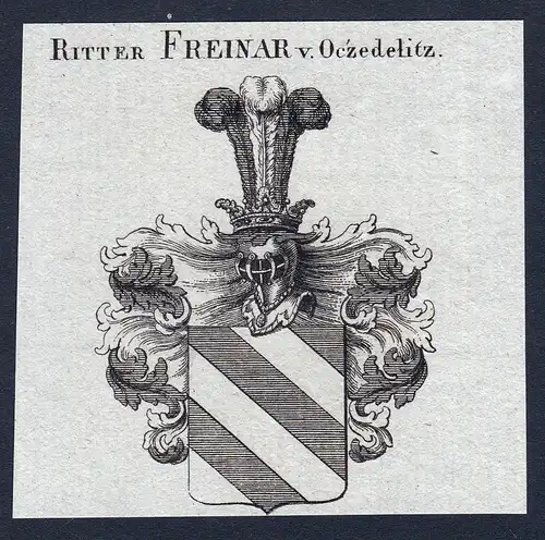 Ritter Freinar v. Oczedelitz - Freinar von Oczedelitz Wappen Adel coat of arms Kupferstich  heraldry Heraldik