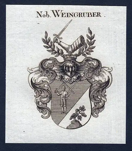 Nob. Weingruber - Weingruber Wappen Adel coat of arms Kupferstich  heraldry Heraldik
