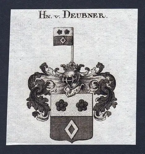 Hn. v. Deubner - Deubner Wappen Adel coat of arms Kupferstich  heraldry Heraldik