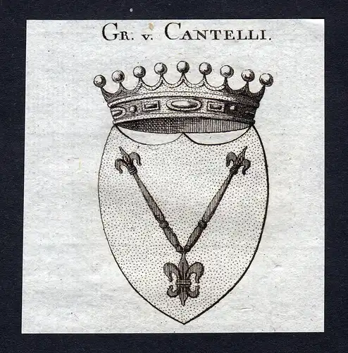 Gr. v. Cantelli - Cantelli Wappen Adel coat of arms Kupferstich  heraldry Heraldik