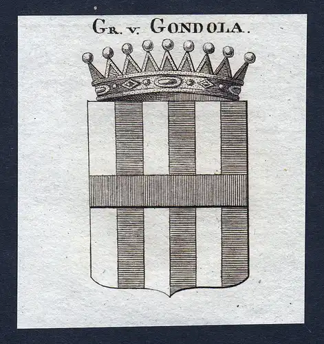Gr. v. Gondola - Gondola Wappen Adel coat of arms Kupferstich  heraldry Heraldik