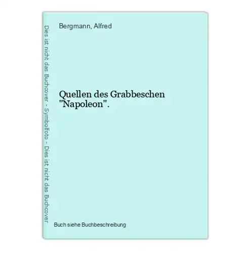 Quellen des Grabbeschen Napoleon.