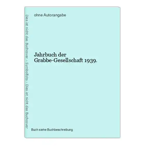 Jahrbuch der Grabbe-Gesellschaft 1939.