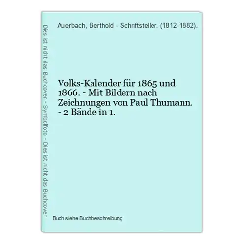 Volks-Kalender für 1865 und 1866. - Mit Bildern nach Zeichnungen von Paul Thumann. - 2 Bände in 1.