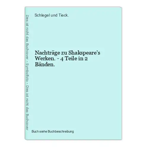 Nachträge zu Shakspeare's Werken. - 4 Teile in 2 Bänden.