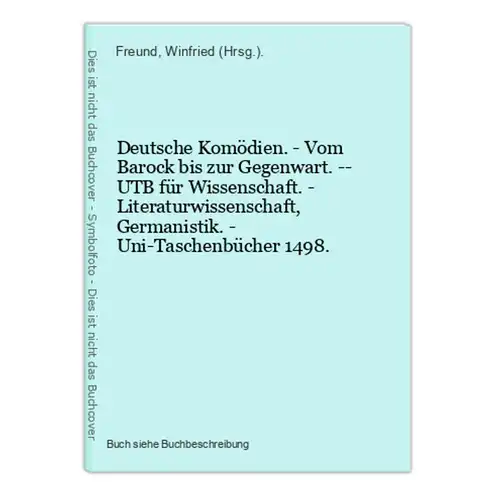 Deutsche Komödien. - Vom Barock bis zur Gegenwart. -- UTB für Wissenschaft. - Literaturwissenschaft, Germanist