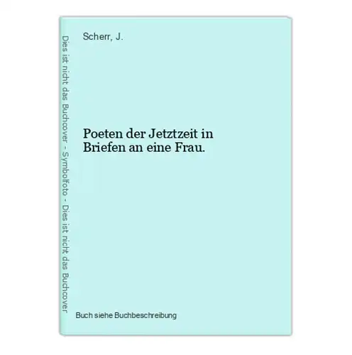 Poeten der Jetztzeit in Briefen an eine Frau.