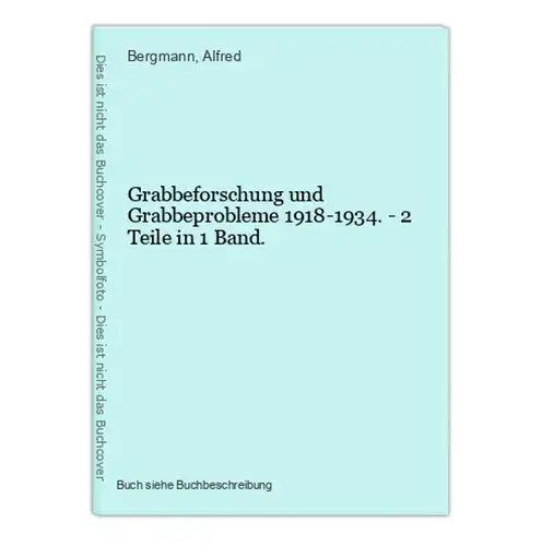 Grabbeforschung und Grabbeprobleme 1918-1934. - 2 Teile in 1 Band.