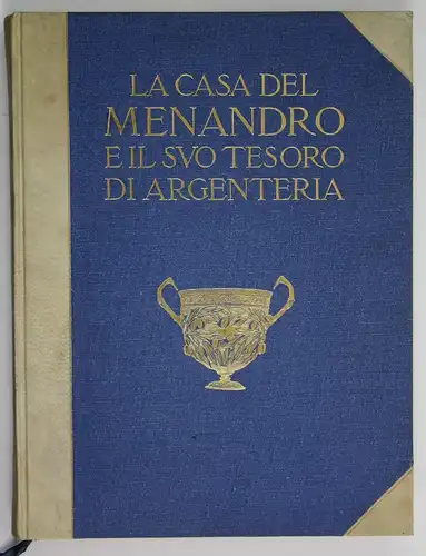 LA CASA DEL MENANDRO E IL SUO TESORO DI ARGENTERIA - Tavole. (Tafelband / plates volume)
