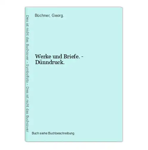 Werke und Briefe. - Dünndruck.