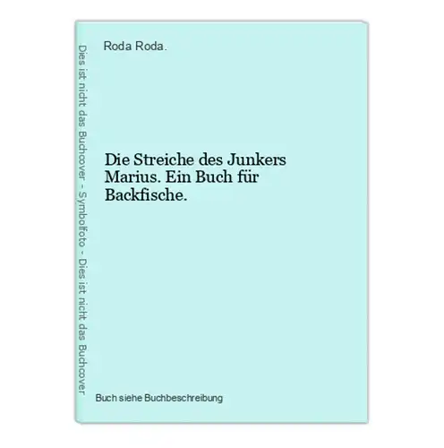 Die Streiche des Junkers Marius. Ein Buch für Backfische.