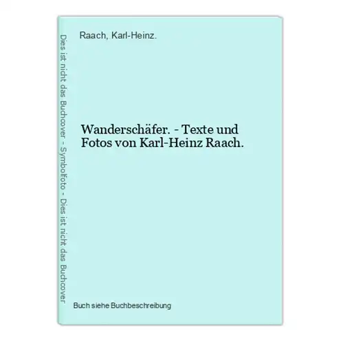 Wanderschäfer. - Texte und Fotos von Karl-Heinz Raach.