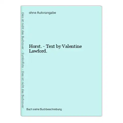 Horst. - Text by Valentine Lawford.