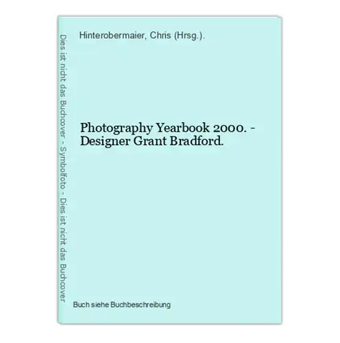 Photography Yearbook 2000. - Designer Grant Bradford.