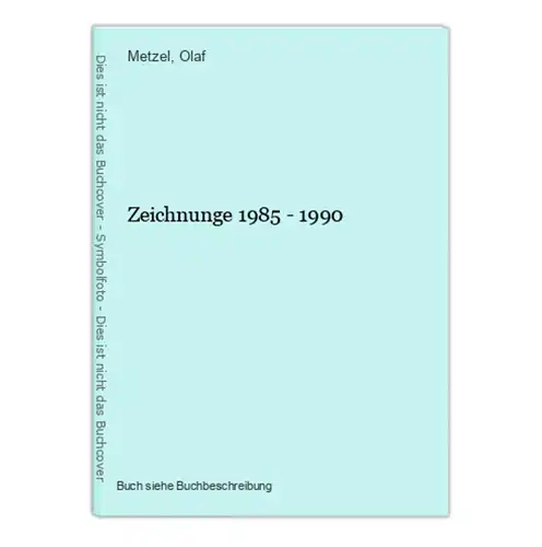 Zeichnunge 1985 - 1990