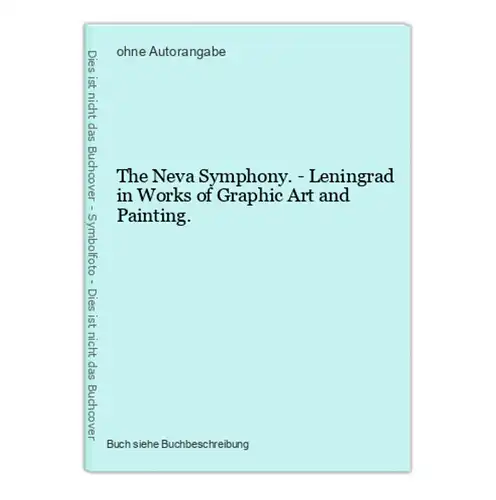 The Neva Symphony. - Leningrad in Works of Graphic Art and Painting.