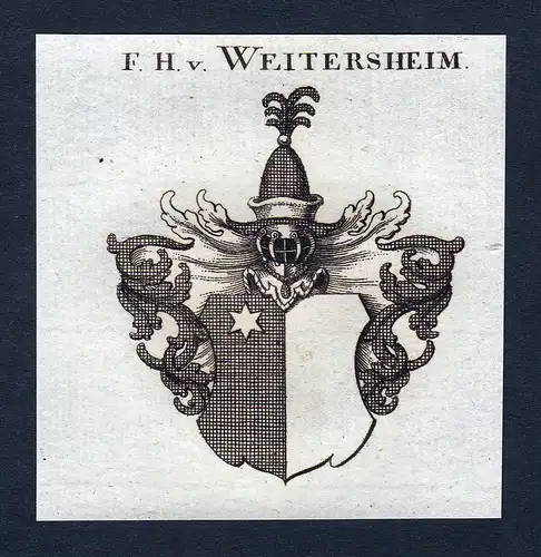 F.H. v. Weitersheim - Weitersheim Wappen Adel coat of arms Kupferstich  heraldry Heraldik