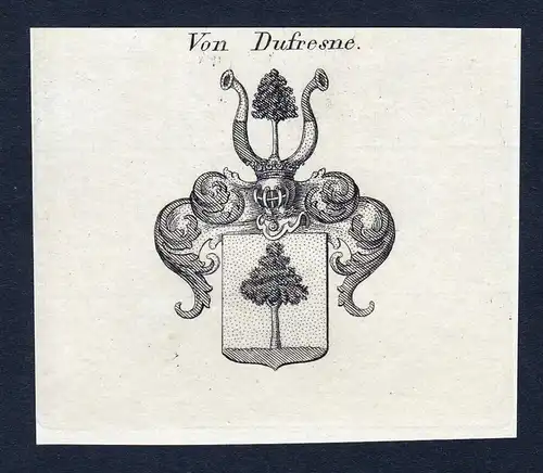 Von Dufresne - Dufresne Wappen Adel coat of arms Kupferstich  heraldry Heraldik