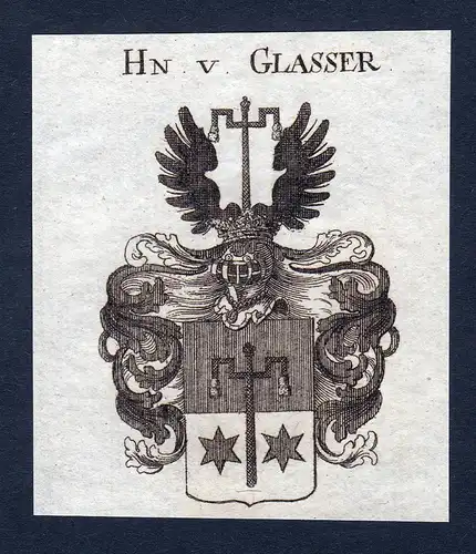Hn. v. Glasser - Glasser Glaßer Wappen Adel coat of arms Kupferstich  heraldry Heraldik