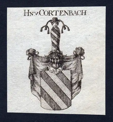 Hn v. Cortenbach - Cortenbach Courtenbach Curtenbach Cordebach Wappen Adel coat of arms Kupferstich  heraldry