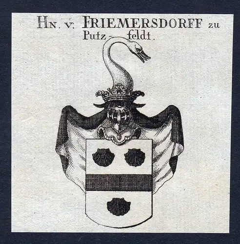 Hn v. Friemersdorff zu Putzfeldt - Friemersdorff zu Putzfeldt Wappen Adel coat of arms Kupferstich  heraldry H