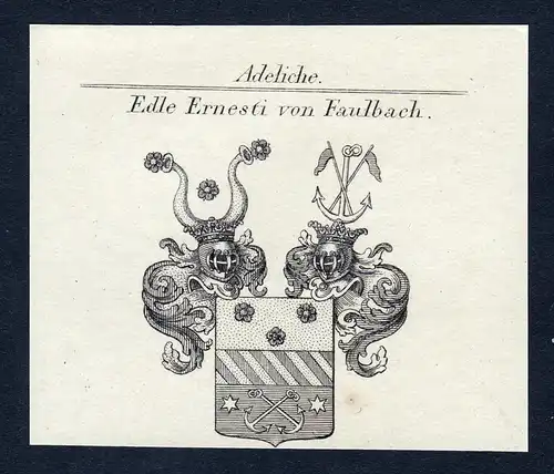 Edle Ernesti von Faulbach - Ernesti von Faulbach Ernesti-Faulbach Wappen Adel coat of arms Kupferstich  herald