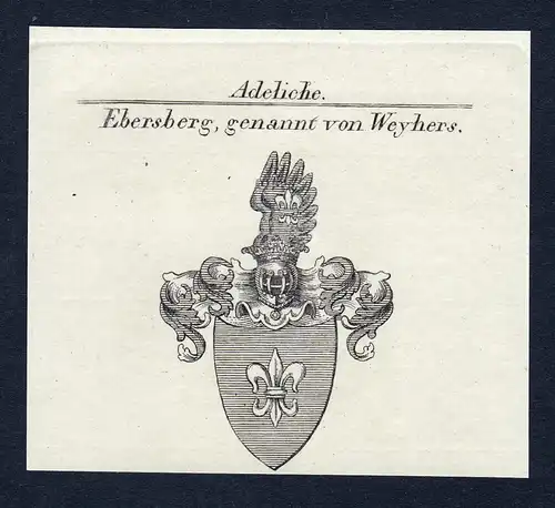Ebersberg, genannt von Weyhers - Ebersberg genannt von Weyhers Wappen Adel coat of arms Kupferstich  heraldry