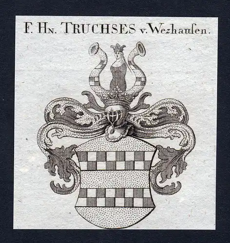 F. Hn. Truchses v. Wezhausen - Wezhausen Wetzhausen Truchses Wappen Adel coat of arms heraldry Heraldik