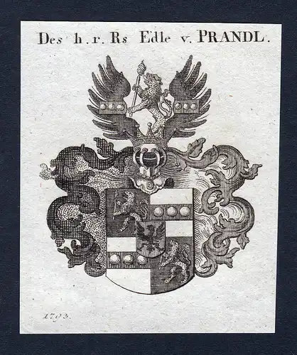 Des h.r. Rs, Edle v. Prandl - Prandl Prandtl Wappen Adel coat of arms heraldry Heraldik
