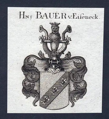 Hn. Bauer v. Eiseneck - Eiseneck Bauer Wappen Adel coat of arms heraldry Heraldik