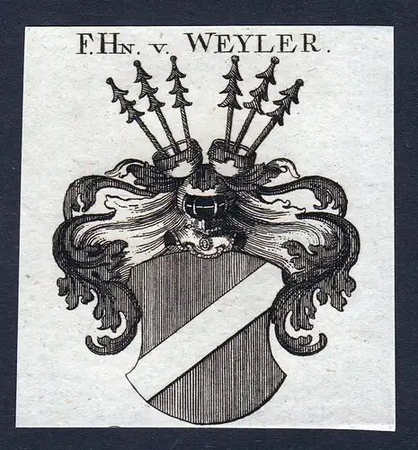 F. Hn. v. Weyler - Weyler Weiler Heilbronn Wappen Adel coat of arms heraldry Heraldik