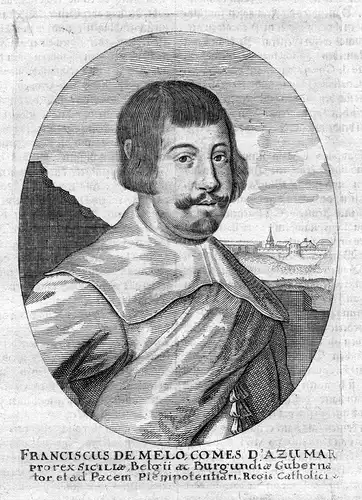 Francisucs de Melo comes d'Azumar - Francisco de Melo de Portugal y Castro (1597-1651) Marqués de Vellisca, m