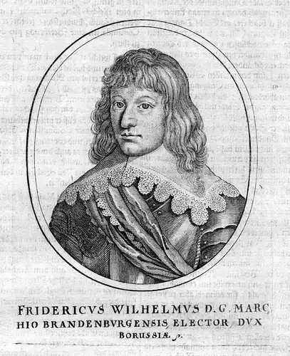 Fridericus Wilhelmus - Friedrich Wilhelm von Brandenburg (1620-1688) Kurfürst Herzog Preussen Portrait