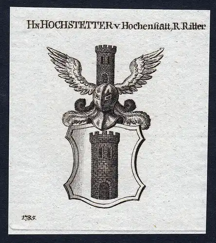 Hn. Hochstetter v. Hochenstatt, R. Ritter - Hochstetter Hochenstatt Wappen Adel coat of arms Kupferstich  hera