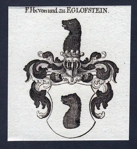F. Hn. von und zu Eglofstein - Eglofstein Bayern Wappen Adel coat of arms Kupferstich  heraldry Heraldik