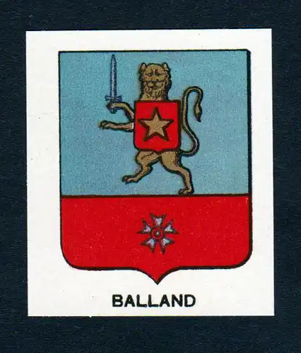 Balland - Balland Wappen Adel coat of arms heraldry Lithographie