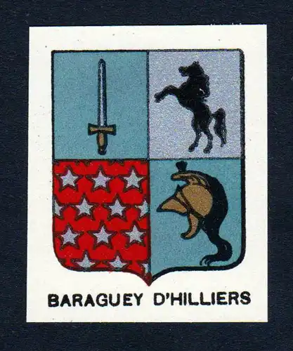 Baraguey d'Hilliers - Baraguey d'Hilliers Wappen Adel coat of arms heraldry Lithographie
