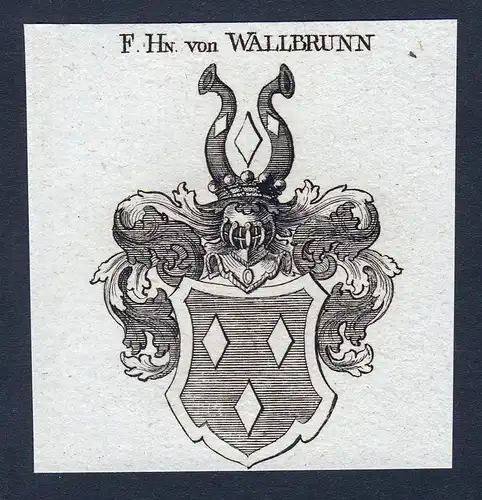 F. Hn. von Wallbrunn - Wallbrunn Hessen Rheinland Wappen Adel coat of arms heraldry Heraldik