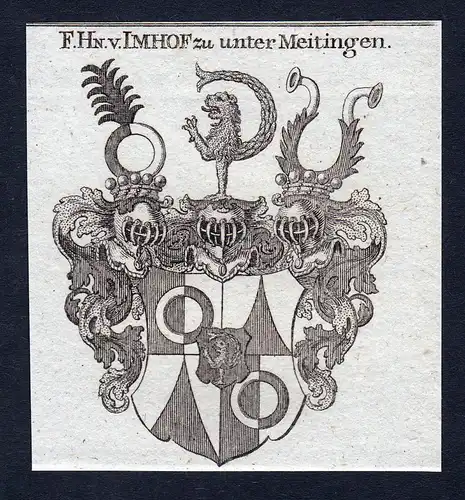 F.Hn. v. Imhof zu unter Meitingen - Untermeitingen Imhof Imhoff Wappen Adel coat of arms heraldry Heraldik