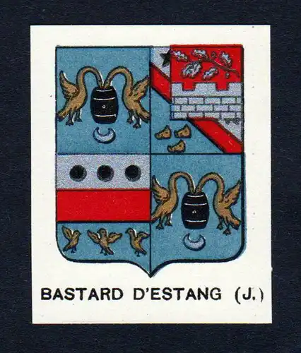 Bastard d'Estang - Bastard d'Estang Wappen Adel coat of arms heraldry Lithographie