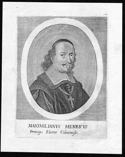 Maximilianus Henricus - Maximilian Heinrich von Bayern (1621-1688) Herzog Kurfürst Erzbischof von Köln Portr