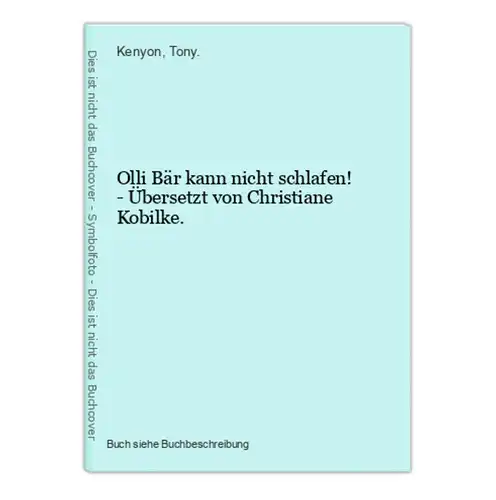 Olli Bär kann nicht schlafen! - Übersetzt von Christiane Kobilke.