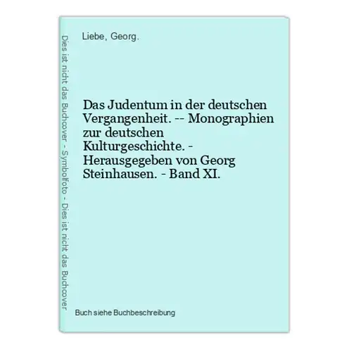Das Judentum in der deutschen Vergangenheit. -- Monographien zur deutschen Kulturgeschichte. - Herausgegeben v
