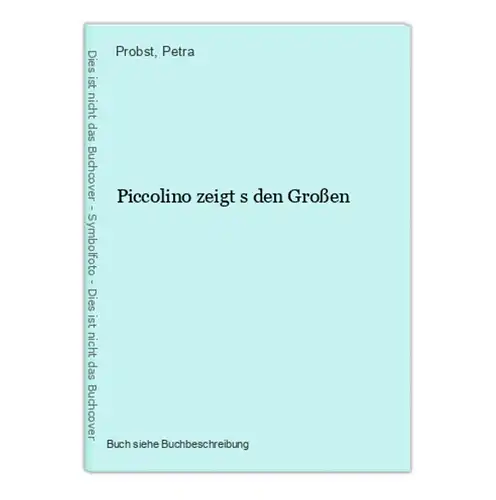 Piccolino zeigt s den Großen