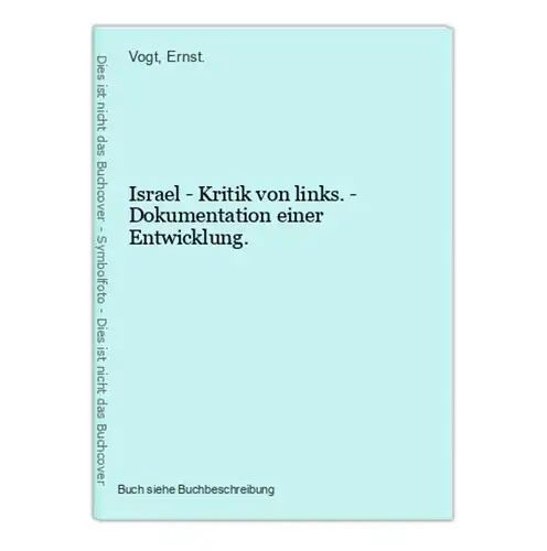 Israel - Kritik von links. - Dokumentation einer Entwicklung.