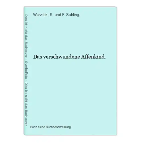 Das verschwundene Affenkind.